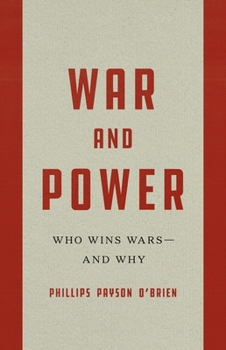 Hardcover War and Power: Who Wins Wars--And Why Book