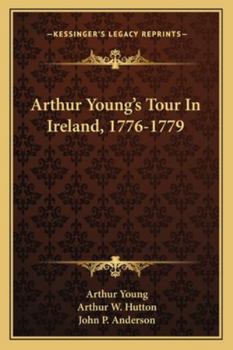 Paperback Arthur Young's Tour In Ireland, 1776-1779 Book