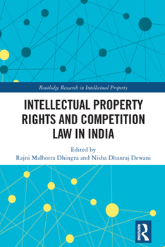 Hardcover Intellectual Property Rights and Competition Law in India Book