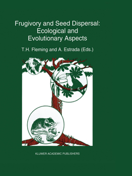 Paperback Frugivory and Seed Dispersal: Ecological and Evolutionary Aspects Book