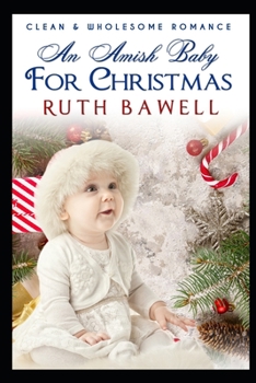 Paperback An Amish Baby for Christmas Book