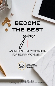 Paperback Become the Best You: An Interactive Workbook for Self-Improvement Book