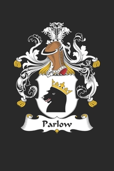 Paperback Parlow: Parlow Coat of Arms and Family Crest Notebook Journal (6 x 9 - 100 pages) Book