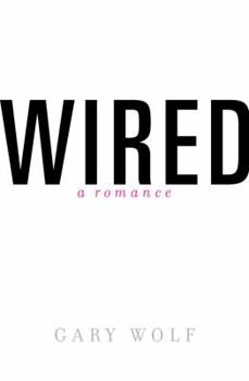 Hardcover Wired--A Romance Book