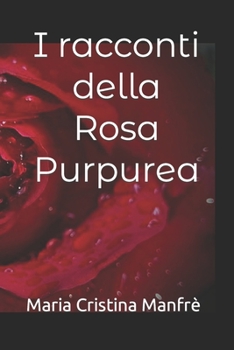 Paperback I racconti della Rosa Purpurea [Italian] Book