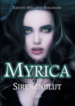 Paperback Myrica: Sirenenblut [German] Book