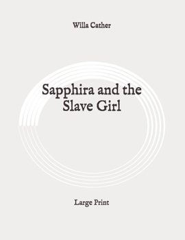 Sapphira and the Slave Girl: Large Print
