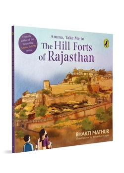 Paperback Amma, Take Me to the Hill Forts of Rajasthan Book