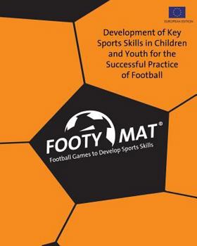 Paperback Footy Mat: Football Games to Develop Sports Skills (European Edition) Book