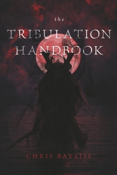 Paperback The Tribulation Handbook. Book