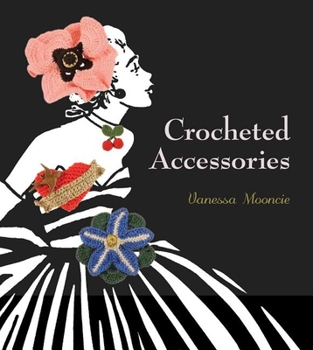 Paperback Crocheted Accessories Book