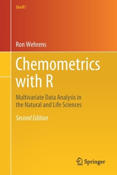 Paperback Chemometrics with R: Multivariate Data Analysis in the Natural and Life Sciences Book