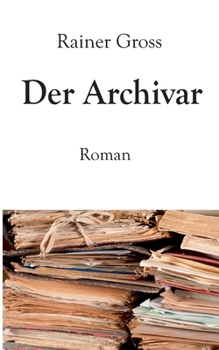 Paperback Der Archivar: Roman [German] Book