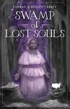 Library Binding Swamp of Lost Souls: A Louisiana Story Book
