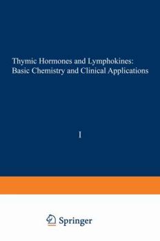 Paperback Thymic Hormones and Lymphokines: Basic Chemistry and Clinical Applications Book