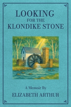 Paperback Looking for the Klondike Stone: A Memoir Book