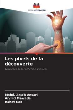 Paperback Les pixels de la découverte [French] Book