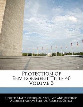 Paperback Protection of Environment Title 40 Volume 3 Book