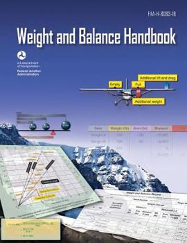 Paperback Aircraft Weight and Balance Handbook (FAA-H-8083-1B - 2016) Book