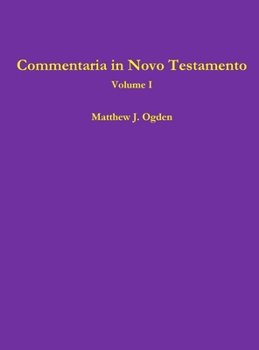 Commentaria in Novo Testamento (Volume I)