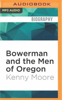 MP3 CD Bowerman and the Men of Oregon: The Story of Oregon's Legendary Coach and Nike's Cofounder Book
