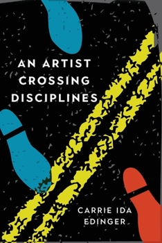 Paperback An Artist Crossing Disciplines Book