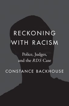 Paperback Reckoning with Racism: Police, Judges, and the Rds Case Book