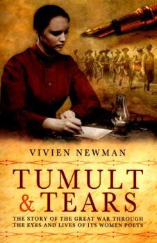 Paperback Tumult & Tears: An Anthology of Women's First World War Poetry Book