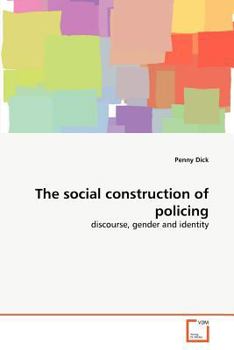 Paperback The social construction of policing Book