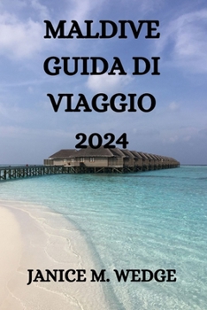 Paperback Maldive Guida Di Viaggio 2024 [Italian] Book