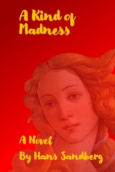 Paperback A Kind of Madness: Love and Revolution - Book 1 Book