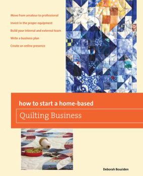 Paperback How to Start a Home-based Quilting Business Book