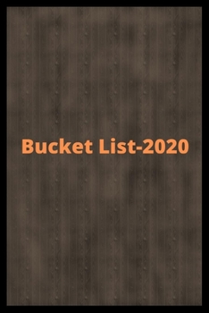 Paperback Bucket List- 2020: Our Bucket List: 6" x 9". 120 Page Notebook (Insert Your Story) Book