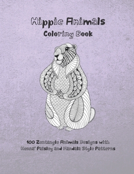 Paperback Hippie Animals - Coloring Book - 100 Zentangle Animals Designs with Henna, Paisley and Mandala Style Patterns Book