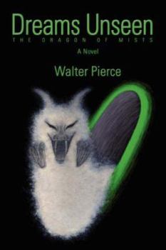 Paperback Dreams Unseen: The Dragon of Mists Book