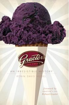 Hardcover Graeter's Ice Cream: An Irresistible History Book