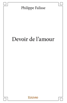 Paperback Devoir de l'amour [French] Book