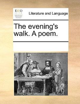 The evening's walk. A poem.