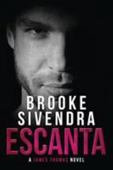 Paperback Escanta: A James Thomas Novel Book