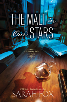 The Malt in Our Stars - Book #3 of the Literary Pub Mystery