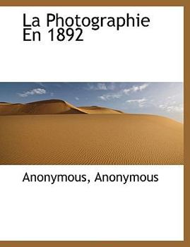 Paperback La Photographie En 1892 Book