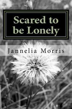 Paperback Scared to be Lonely Book