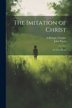 Paperback The Imitation of Christ: In Three Books Book