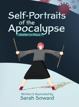 Hardcover Self-Portraits of the Apocalypse: Shelter-in-Place Book