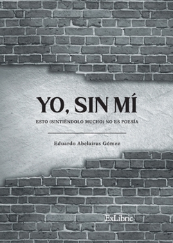 Paperback Yo, sin mí [Spanish] Book