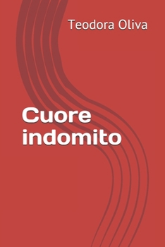 Paperback Cuore indomito [Italian] Book
