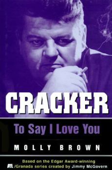 Cracker: To Say I Love You - Book #2 of the Cracker