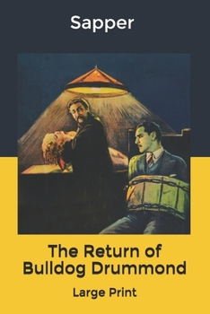 The Return of Bulldog Drummond - Book #7 of the Bulldog Drummond