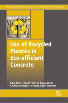 Paperback Use of Recycled Plastics in Eco-Efficient Concrete Book