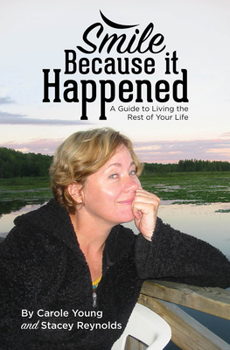 Paperback Smile Because It Happened: A Guide to Living the Rest of Your Life Book